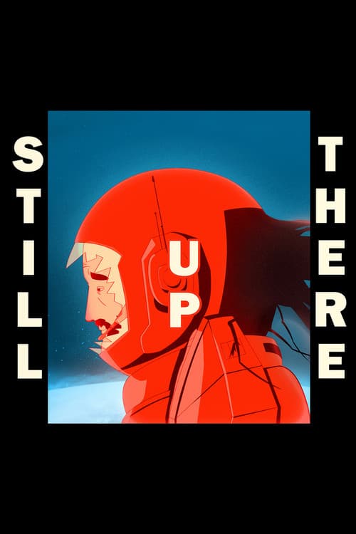 Still Up Thereのポスター
