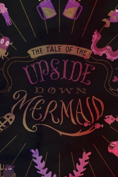 The Tail of the Upside Down Mermaidのポスター