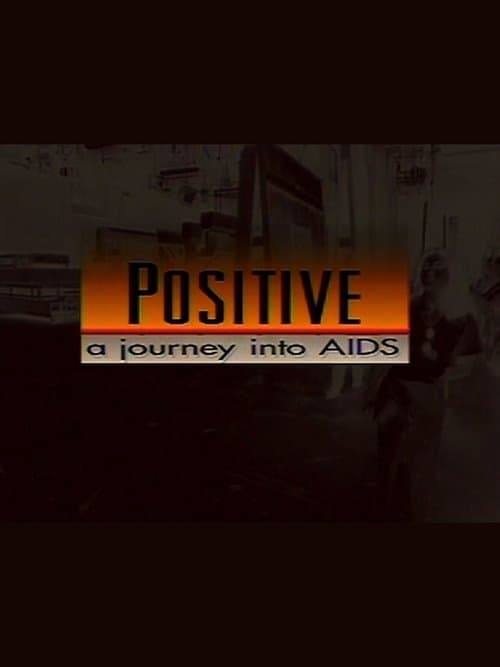 Positive: A Journey Into AIDSのポスター