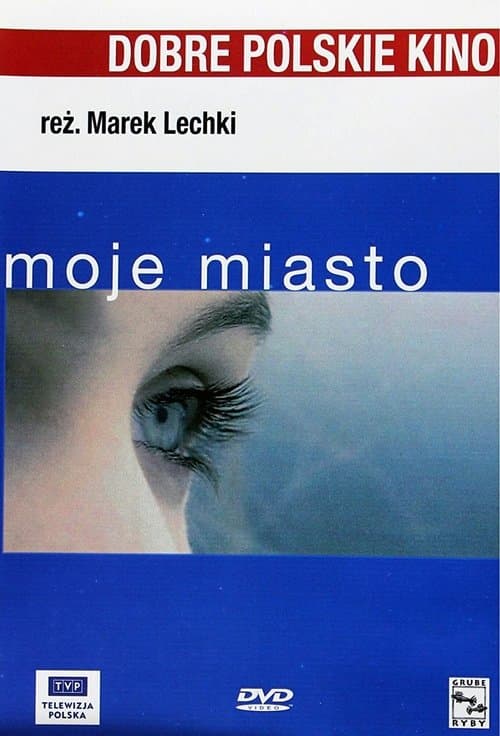 Moje miastoのポスター