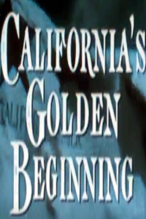 California's Golden Beginningのポスター