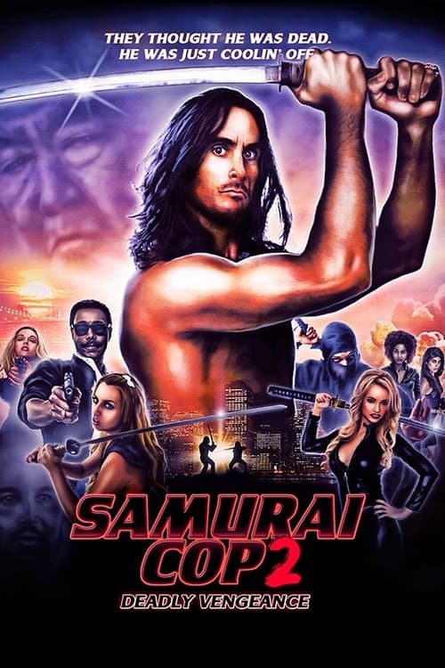 Samurai Cop 2: Deadly Vengeanceのポスター
