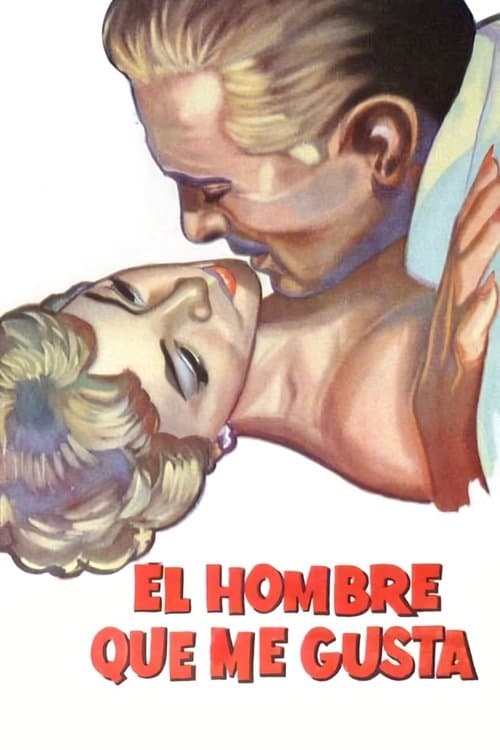 El hombre que me gustaのポスター