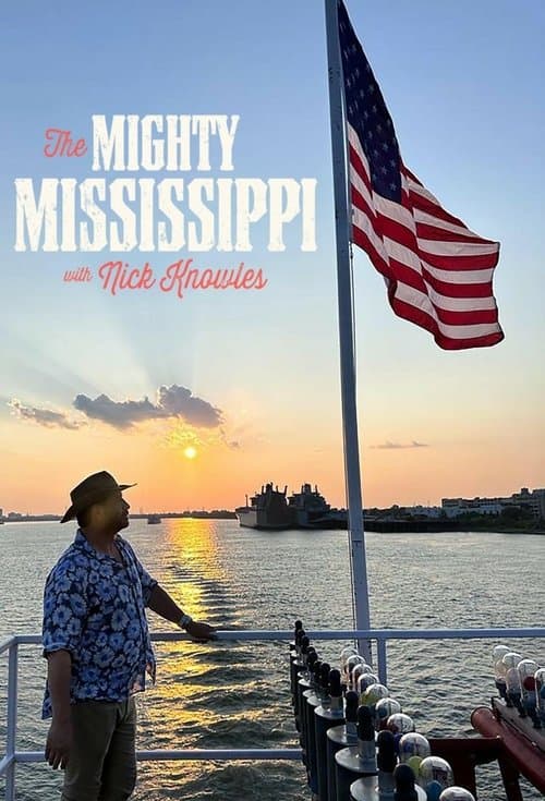The Mighty Mississippi with Nick Knowlesのポスター