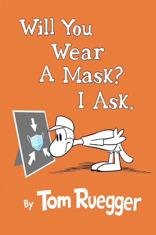 Will You Wear A Mask?  I Ask.のポスター