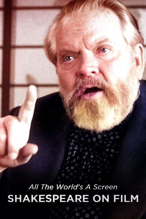 All the World's a Screen: Shakespeare on Filmのポスター