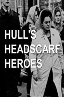 Hull's Headscarf Heroesのポスター