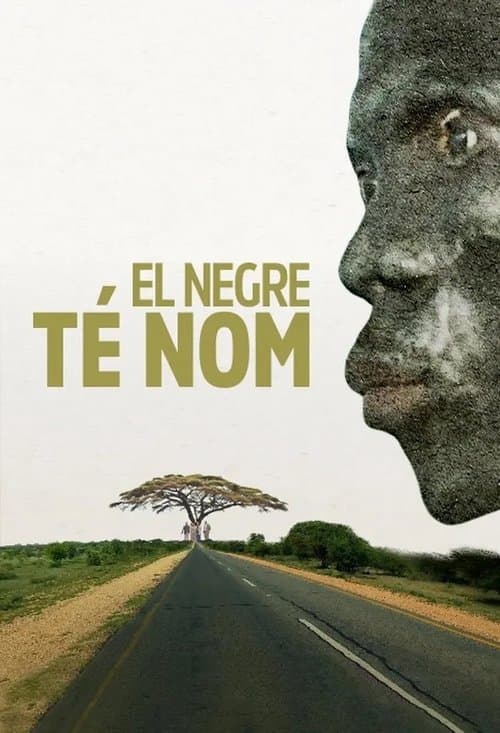 El negre té nomのポスター