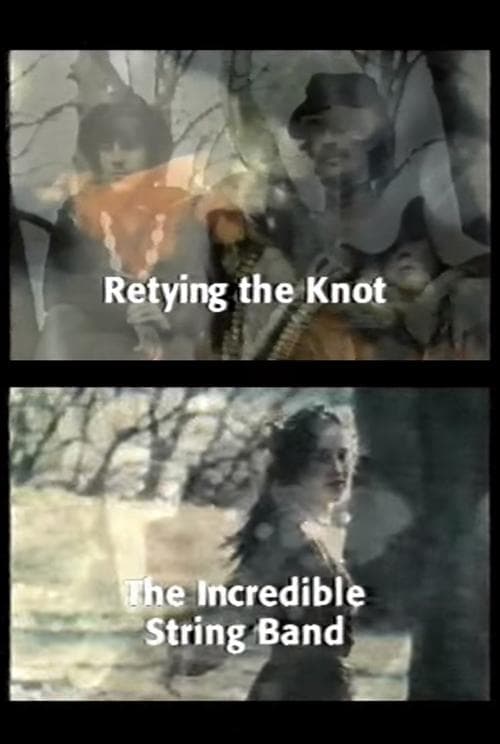 Retying the Knot: The Incredible String Bandのポスター