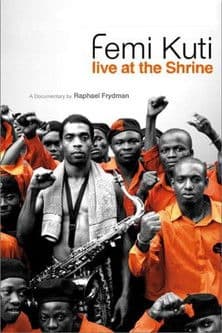 Femi Kuti: Live at the Shrineのポスター
