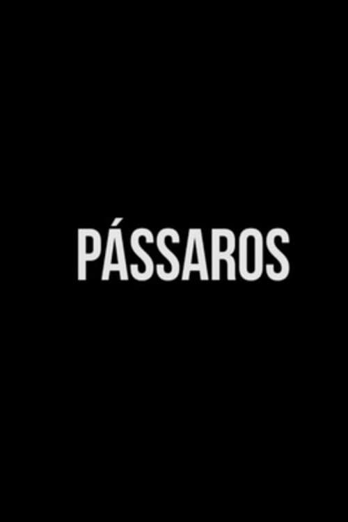 Pássarosのポスター