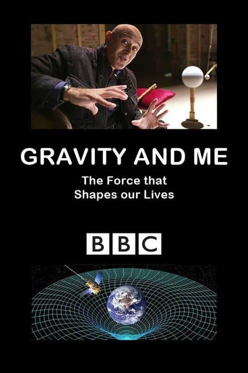 Gravity and Me: The Force That Shapes Our Livesのポスター