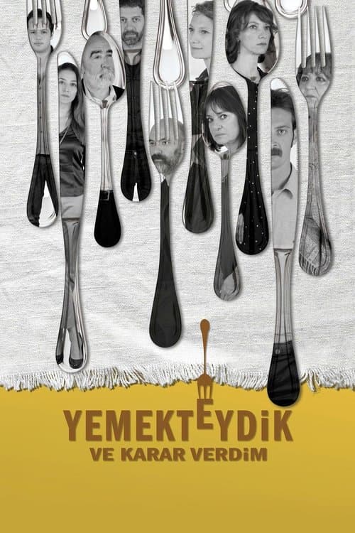 Yemekteydik ve Karar Verdimのポスター