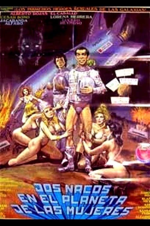 Dos Nacos en el Planeta de las Mujeresのポスター