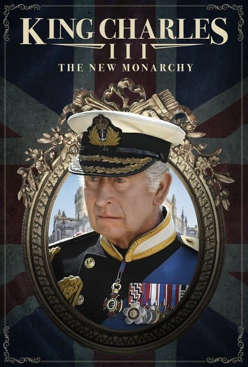 King Charles III: The New Monarchyのポスター