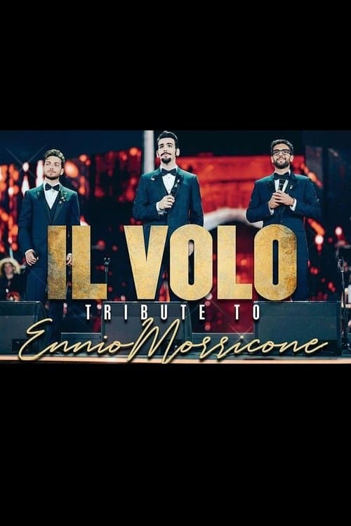 Il Volo: Tributo a Ennio Morricone 2021のポスター