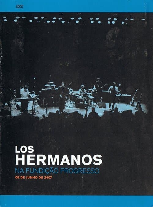 Los Hermanos na Fundição Progressoのポスター