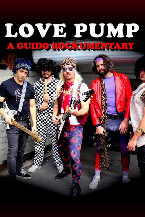 LovePump: A Guido Rockumentaryのポスター