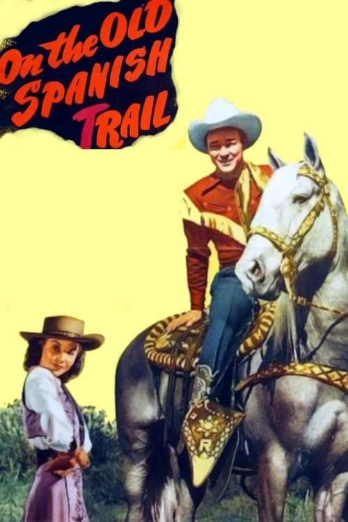 On the Old Spanish Trailのポスター