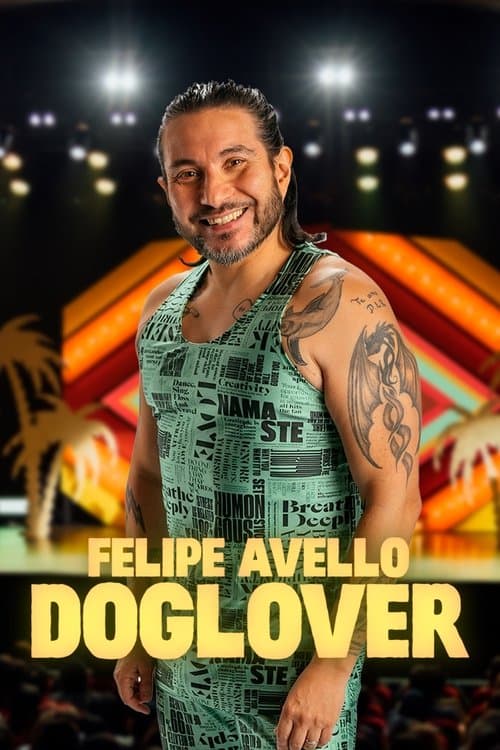 Felipe Avello: Dogloverのポスター
