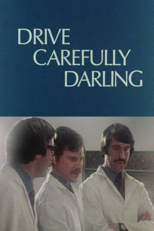 Drive Carefully, Darlingのポスター