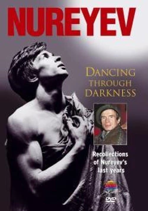 Nureyev: Dancing Through Darknessのポスター