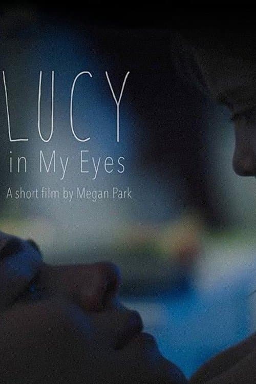 Lucy in My Eyesのポスター