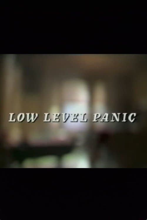Low Level Panicのポスター