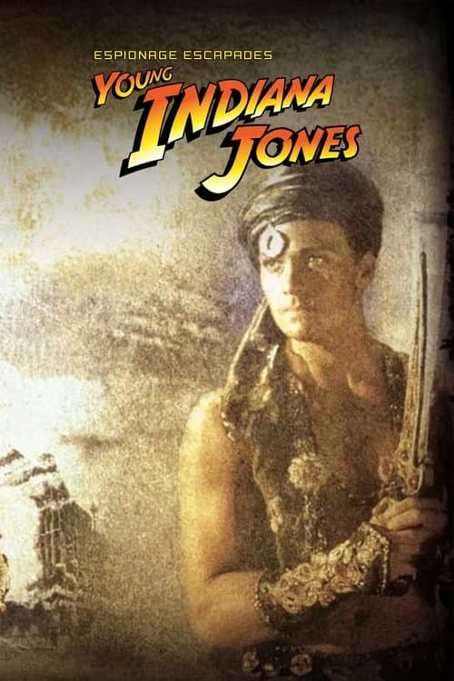 The Adventures of Young Indiana Jones: Espionage Escapadesのポスター
