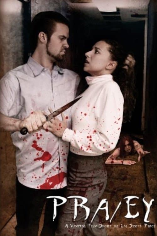 Pra/ey: A Vampire Film Short by Lia Scott Priceのポスター