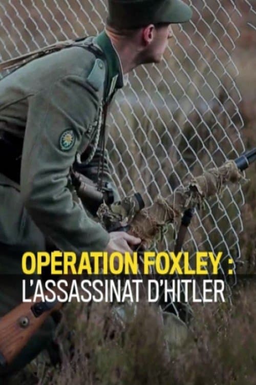 Opération Foxley : L'assassinat d'Hitlerのポスター