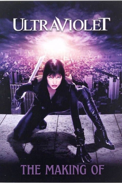 UV Protection: The Making of 'Ultraviolet'のポスター