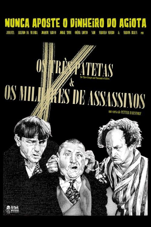 Os Três Patetas e Os Milhares de Assassinosのポスター