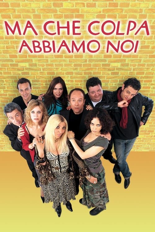 Ma che colpa abbiamo noiのポスター