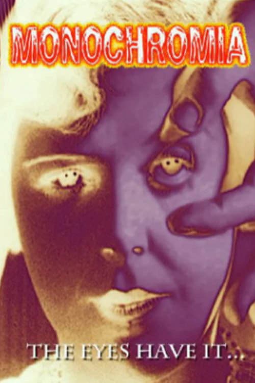 Monochromiaのポスター