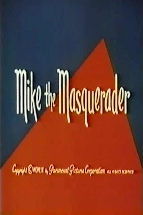Mike the Masqueraderのポスター