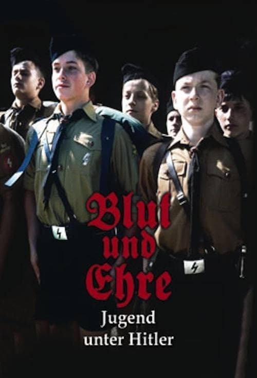 Blut und Ehre: Jugend unter Hitlerのポスター