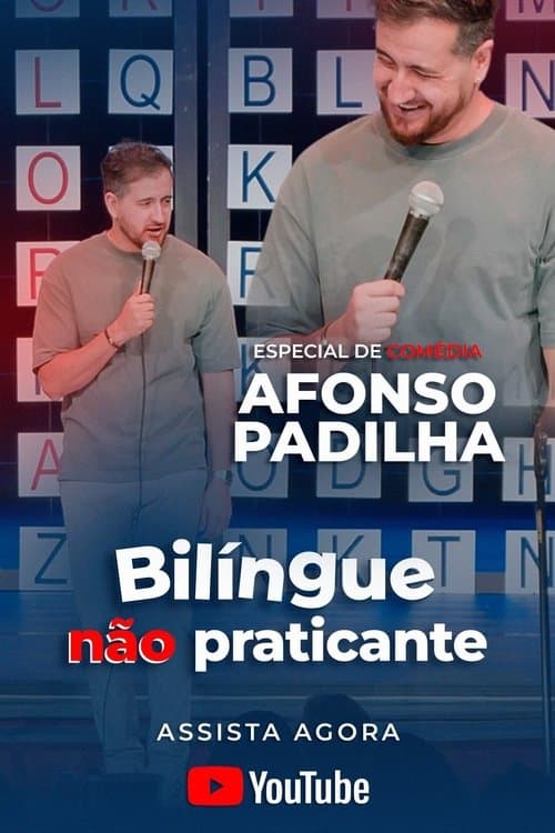 Afonso Padilha: Bilíngue Não Praticanteのポスター