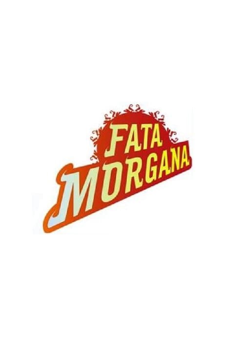Fata Morganaのポスター
