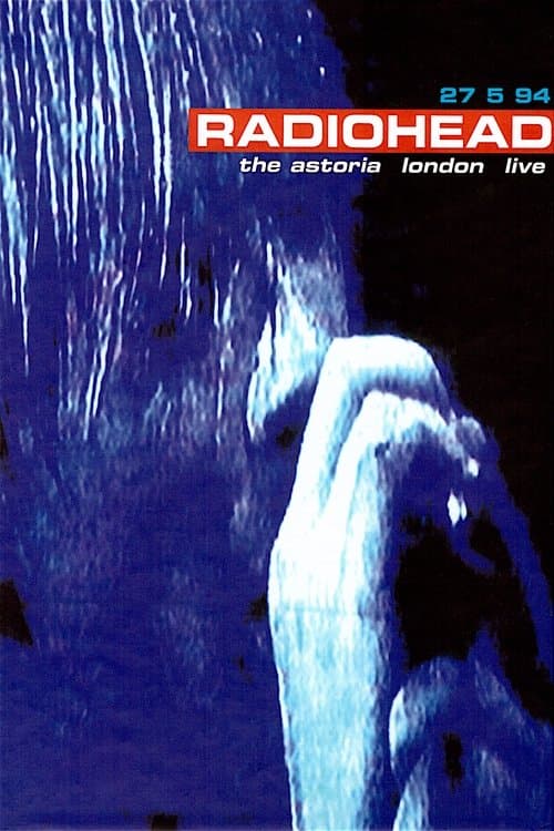 Radiohead | The Astoria, London Liveのポスター