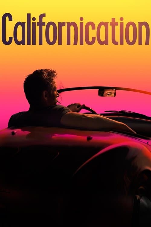 カリフォルニケーション ある小説家のモテすぎる日常のポスター