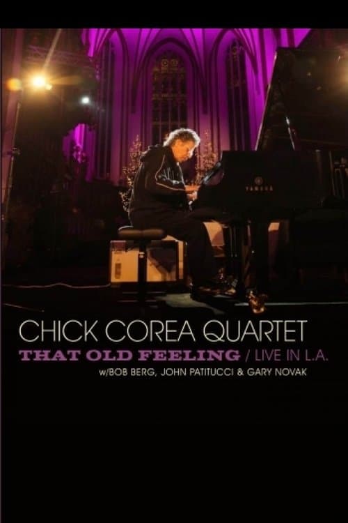 Chick Corea Quartet: That Old Feeling - Live In L.Aのポスター