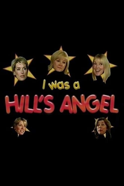 I Was A Hill's Angelのポスター