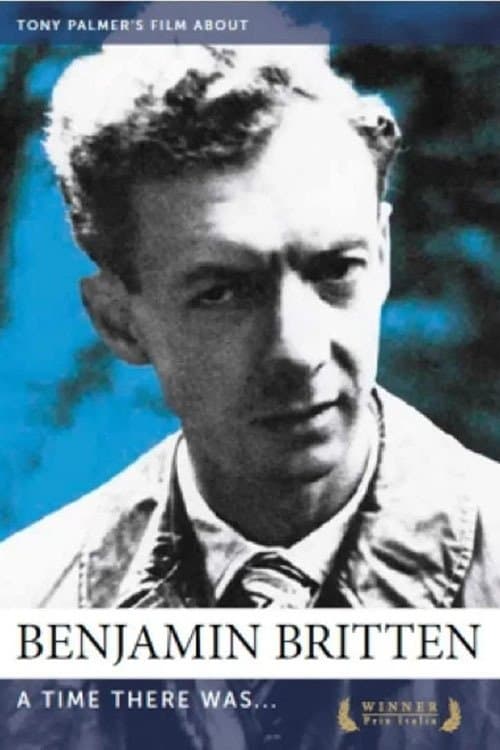 Benjamin Britten: A Time There Was…のポスター