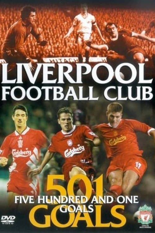 Liverpool FC: 501 Goalsのポスター