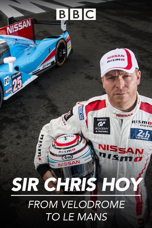 Sir Chris Hoy: 200mph At Le Mansのポスター