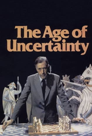 The Age of Uncertaintyのポスター