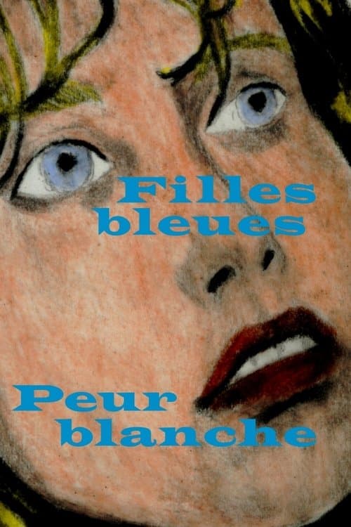 Filles bleues, peur blancheのポスター