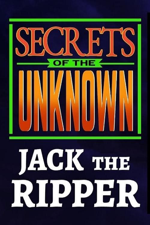 Secrets of the Unknown: Jack the Ripperのポスター