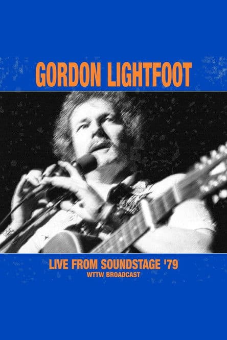 Gordon Lightfoot - Live From Soundstage '79のポスター